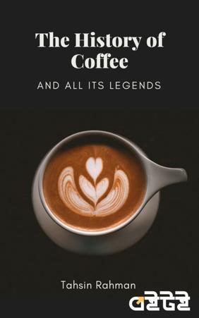 The History of Coffee