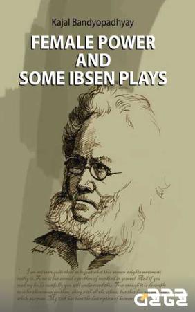 Female Power and Some Ibsen Plays