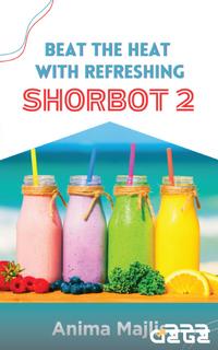 Beat the heat with refreshing shorbot 2