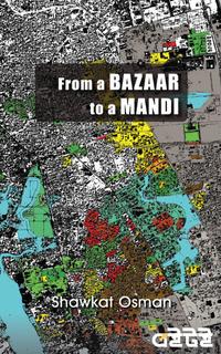 From A Bazaar To A  Mandi