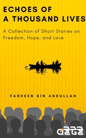 Echoes of a Thousand Lives: A Collection of Short Stories on Freedom, Hope, and Love