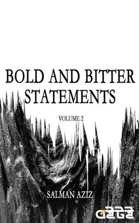 Bold and Bitter Statements VOLUME 2